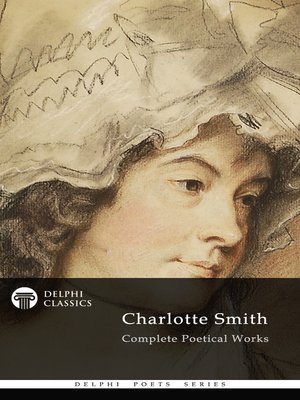 cover image of Delphi Complete Poetical Works of Charlotte Smith (Illustrated)